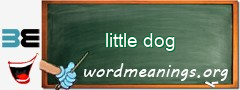 WordMeaning blackboard for little dog